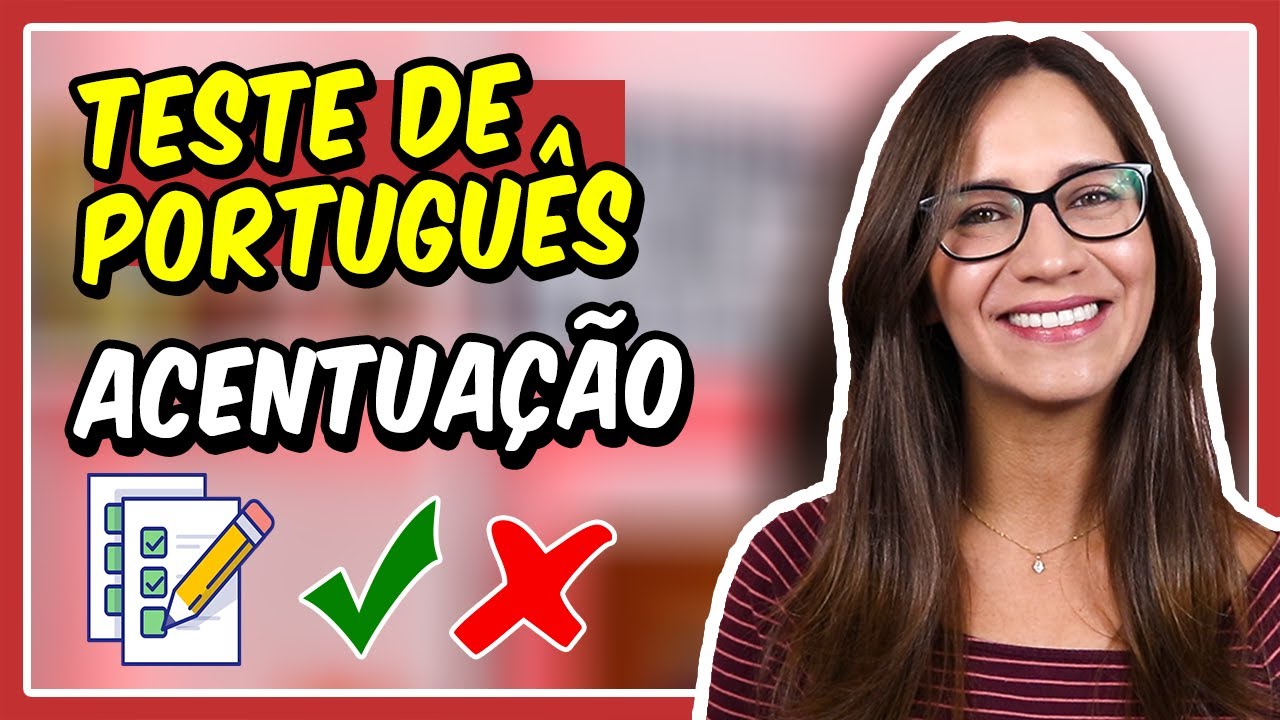 TESTE de PORTUGUÊS – ACENTUAÇÃO || Prof. Letícia Góes