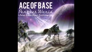 Ace of Base - Perfect World (Julian Simon Remix Instrumental)