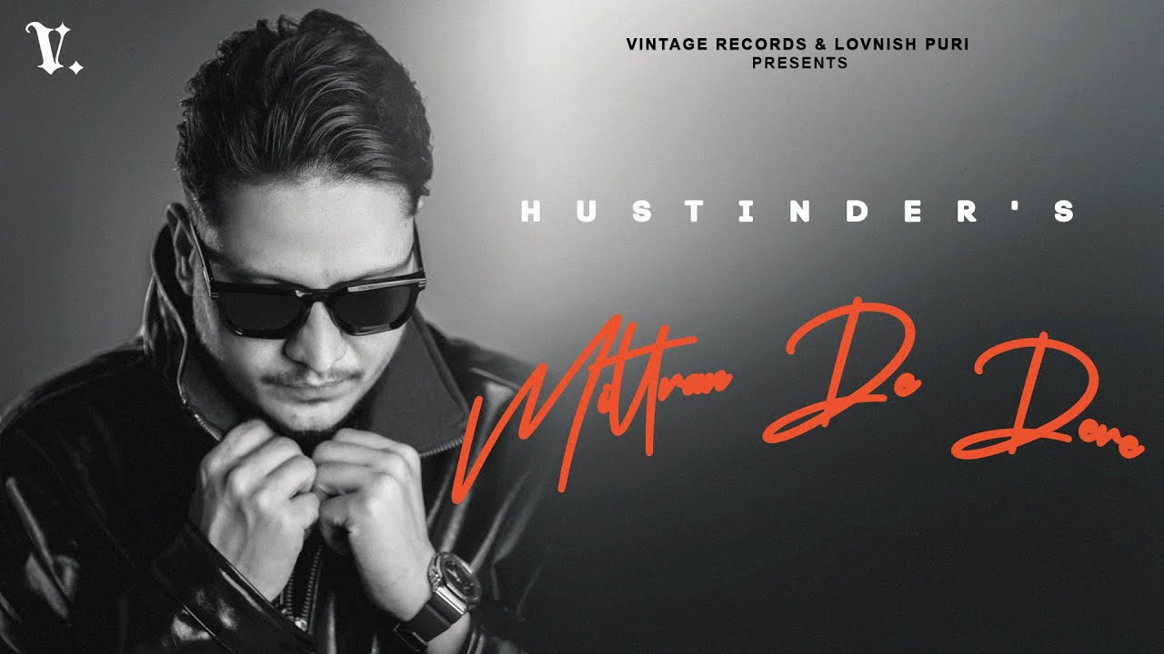 Mittran De Dere Lyrics | Bhadauria | Hustinder