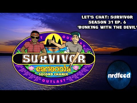 Let's Chat: Survivor Cambodia Second Chance Ep. 6 'Bunking With the Devil'