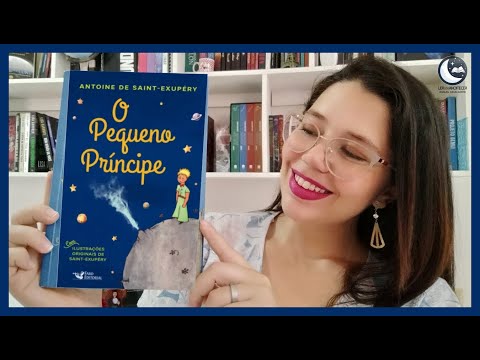 O PEQUENO PRNCIPE - ANTOINE DE SAINT-EXUPRY?? | RAQUEL CAVALCANTE