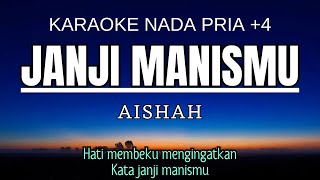 Download lagu Aishah – Janji Manismu (Karaoke male Key Nada Pria  4 Abm) mp3