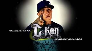 C KAN -  Me Quedo Sin Ti _ Me Quedo Sin Nada