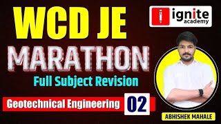 WCD JE | MARATHON | Geotechnical Engineering Part 2 | Full Subject Revision | By Abhishek Mahale
