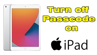 How to take passcode off iPad (Turn off passcode on iPad)