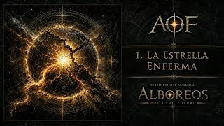 AOF | Alboreos  Del Otro Futuro – La Estrella Enferma