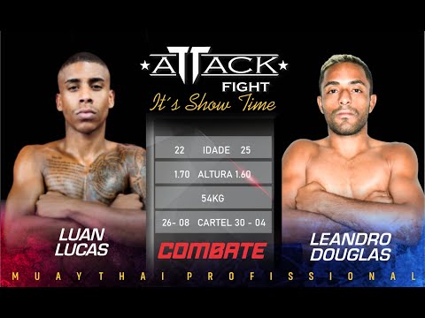 ATTACK FIGHT | LEANDRO DOUGLAS X LUAN LUCAS