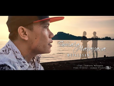 Sumiara Mahayana - Mepalasan (Official Music Video)