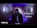 Takura Noise Official Video