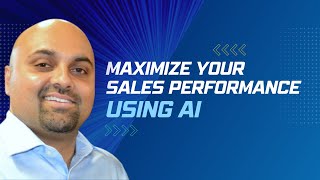 Maximize Your Sales Performance Using AI