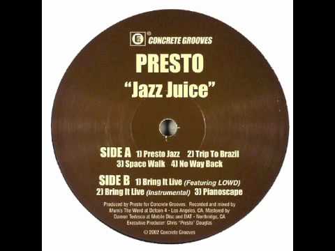 Presto - Bring it live feat. LOWD - Jazz Juice CG0004