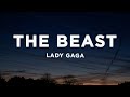Lady Gaga The Beast Lyrics