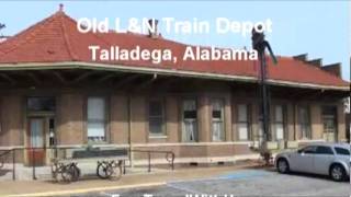 preview picture of video 'Talladega Alabama - Old L&N Train Depot'