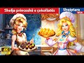 Shefja princeshë e çokollatës 🦄 🍰 👰 Perralla Shqip 🌛 @WOA-AlbanianFairyTales