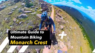 Helpful Guide to Mountain Biking the Monarch Crest Trail in Colorado.