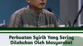 Download lagu perbuatan syirik yang sering dilakukan oleh masyarakat - ustadz abu Yahya badrusalam mp3