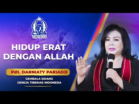 Hidup Erat Dengan Allah | Pdt. Darniaty Pariadji | Minggu, 9 Maret 2025