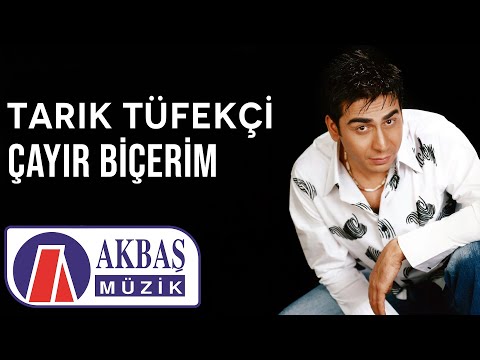Tarık Tüfekçi | Çayır Biçerim