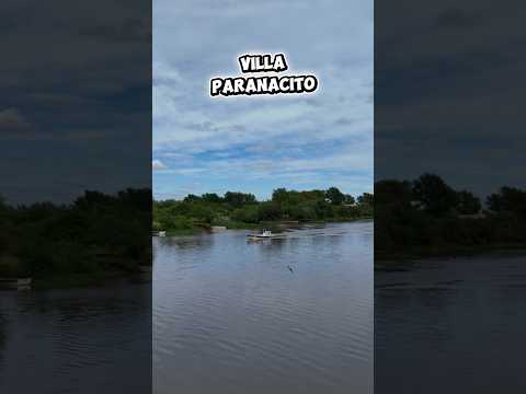 Villa Paranacito                            "La Venecia Entrerriana" (con música)