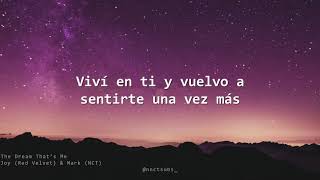 Joy (Red Velvet) & Mark (NCT) - The Dream That’s Me「sub español」