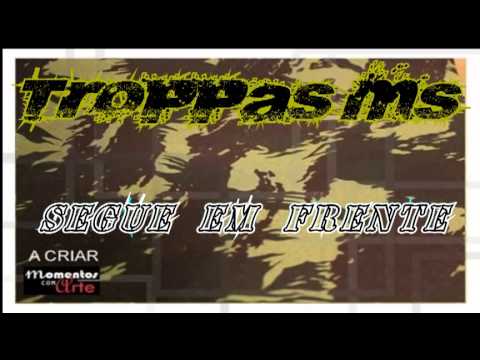 Troppas M$ - Segue em Frente 2013
