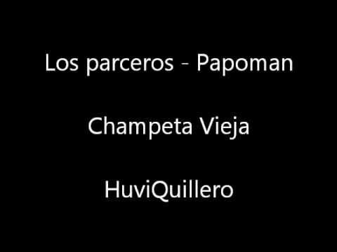 Los parceritos - Papoman (Champeta vieja)