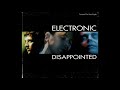 Electronic - Disappointed (Electronic Mix) [High Quality]