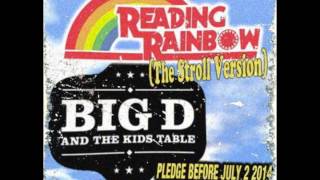 Reading Rainbow w/ Big D and the Kids Table