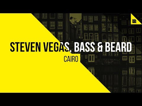Steven Vegas, Bass & Beard - Cairo