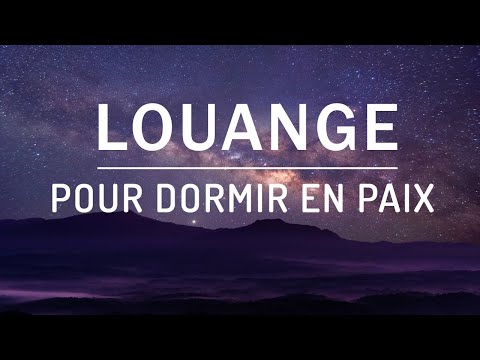 Louange pour Dormir - Louange et Adoration pour Prier