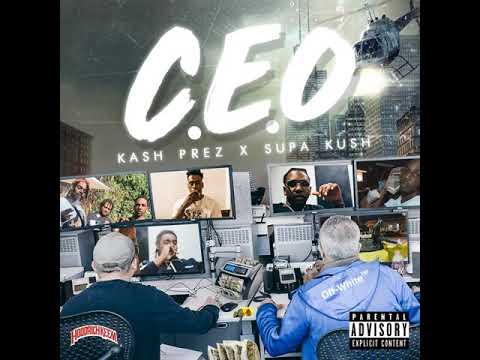 Kash Prez - C.E.O (ft. Supa Kush)