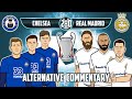 🏆Chelsea vs Real Madrid 2-0!🏆 Alternative Commentary (Champions League Semi-Final Goals Highlights)