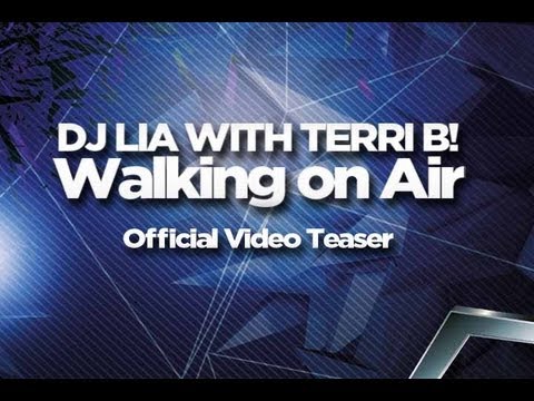 DJ Lia with Terri B! - Walking on Air (Official Video Teaser)