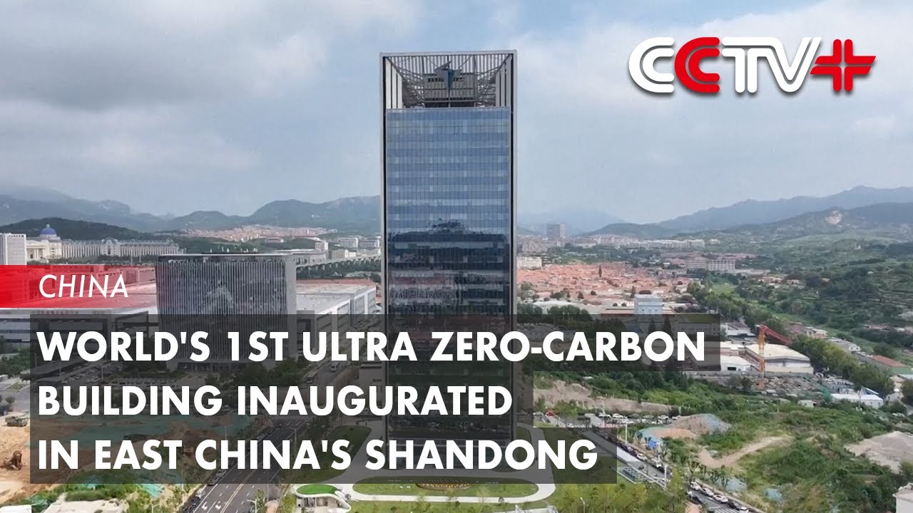 Qingdao Inaugurates World's First Ultra Zero-Carbon Building
