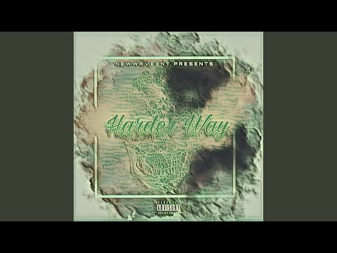 Harder Way (feat. 2.K)