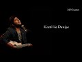 Ve Kamleya Arijit Singh Shreya Ghoshal Best WhatsApp Status ️