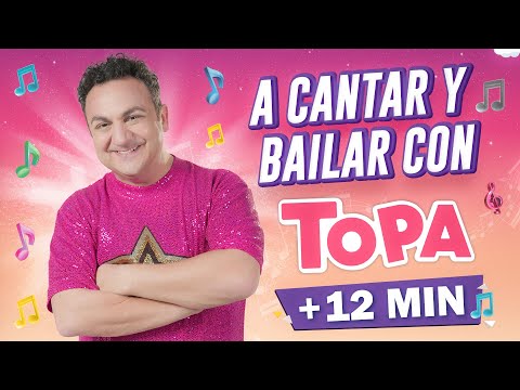 A cantar y bailar con Topa 🤩 (VOL.2)