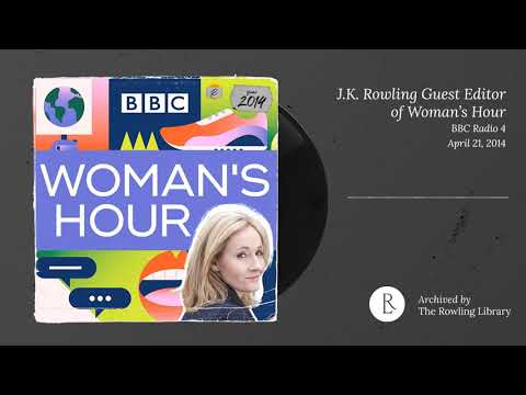 J.K. Rowling on Woman's Hour (Takeover), BBC Radio 4 (April 28th, 2014)