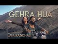 Gehra Hua (From “Dhurandhar”) – Arijit Singh | Shashwat Sachdev | Irshad Kamil | Armaan Khan