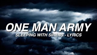 One Man Army - Sleeping With Sirens (Lyrics)