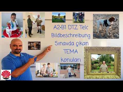 A2•B1 DTZ Telc Bildbeschreibung Sınavda çıkan TEMA konuları