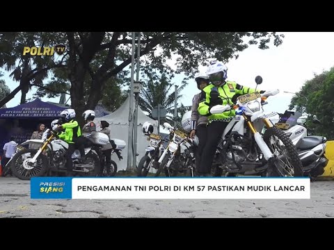 PENGAMANAN TNI POLRI DI KM 57 PASTIKAN MUDIK AMAN