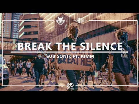 Sub Sonik ft. KIMM - Break The Silence (Sub Español) | Ft. Adrophyx 399