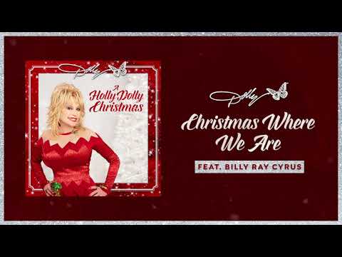 Dolly Parton - Christmas Where We Are (featuring Billy Ray Cyrus) (Audio)