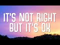 It's Not Right But It's Okay - Mr. Belt & Wezol (Lyrics)