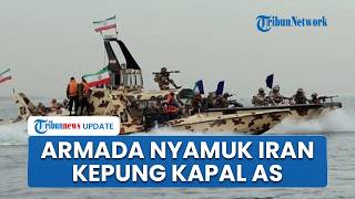 130 Kapal Cepat & Armada Nyamuk Pembawa Rudal Iran Dikerahkan, Kapal Perang AS Terkepung di Hormuz