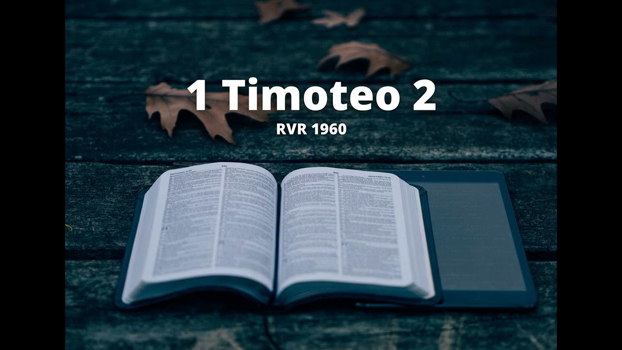 1 Timoteo 2 - Reina Valera 1960 (Biblia en audio)
