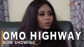 Omo Highway Latest Yoruba Movie 2022 Drama Starrin