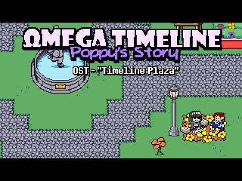 Undertale AU - Omega Timeline: Poppy's Story OST - Timeline Plaza