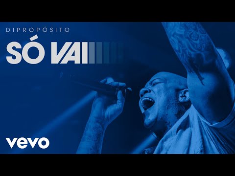 Di Propósito - Só Vai (Ao Vivo)